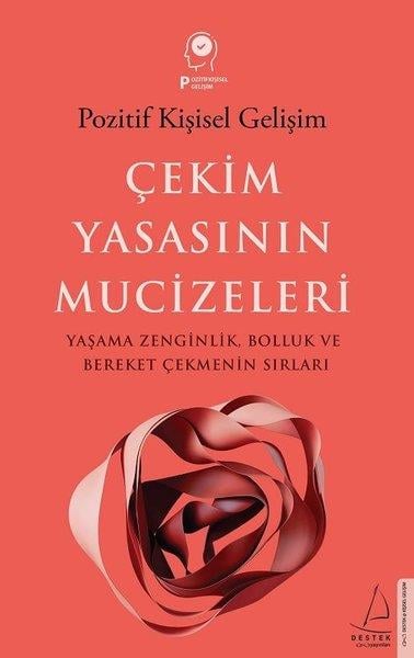 Ayşe GülenKişisel Gelişim KitaplarıÇekim Yasasının Mucizeleri: Yaşama Zenginlik Bolluk ve Bereket Çekmenin Sırları - Pozitif Kişisel Gelişim