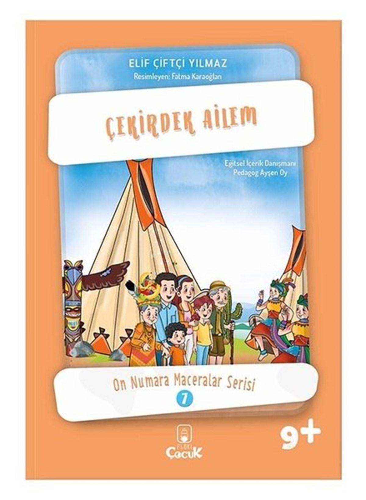 Elif Çiftçi YılmazÇocuk Gençlik RomanlarıÇekirdek Ailem