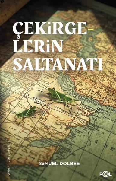 Samuel DolbeeOsmanli TarihiÇekirgelerin Saltanatı