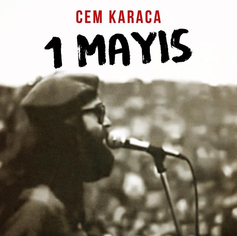 Cem Karaca – 1 Mayıs