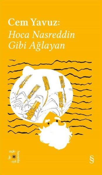KolektifEleştiri & Kuram & İnceleme KitaplarıCem Yavuz: Hoca Nasreddin Gibi Ağlayan - Everest Açıkhava 38