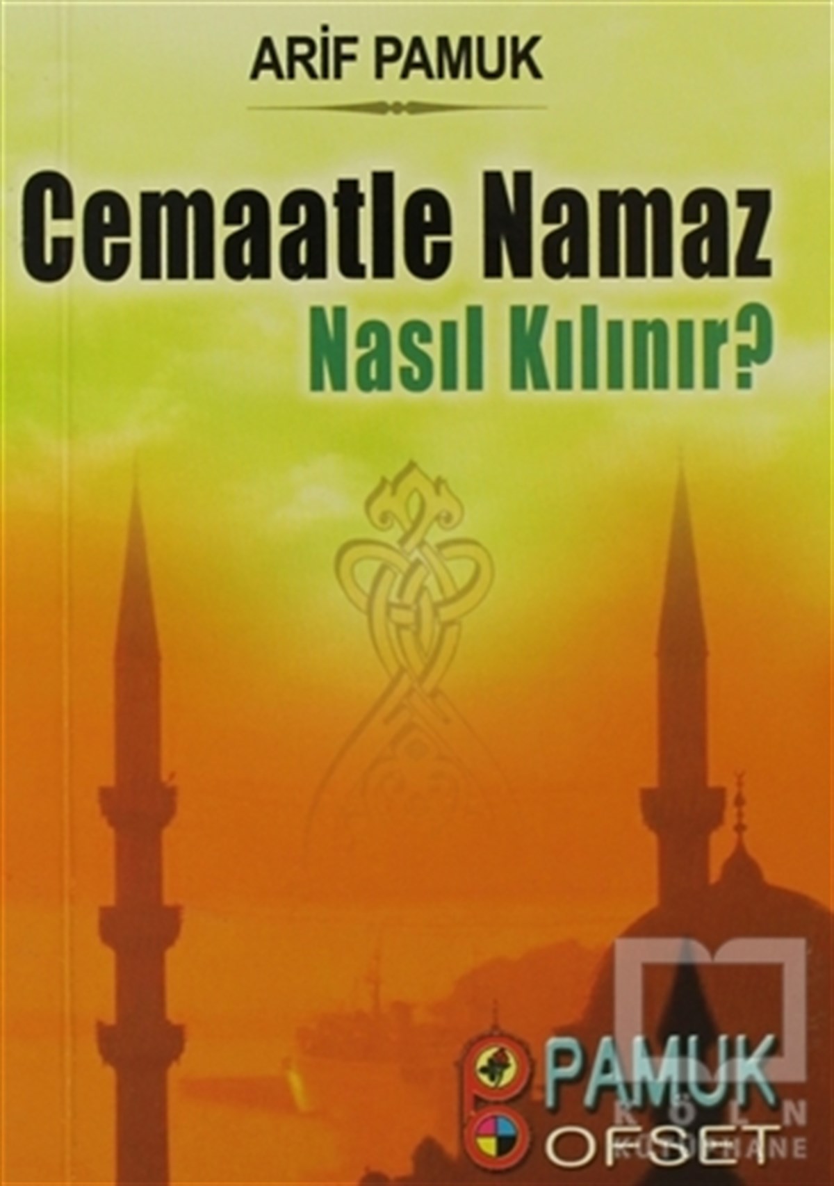 Cemaatle Namaz Nasıl Kılınır? (Namaz-017)