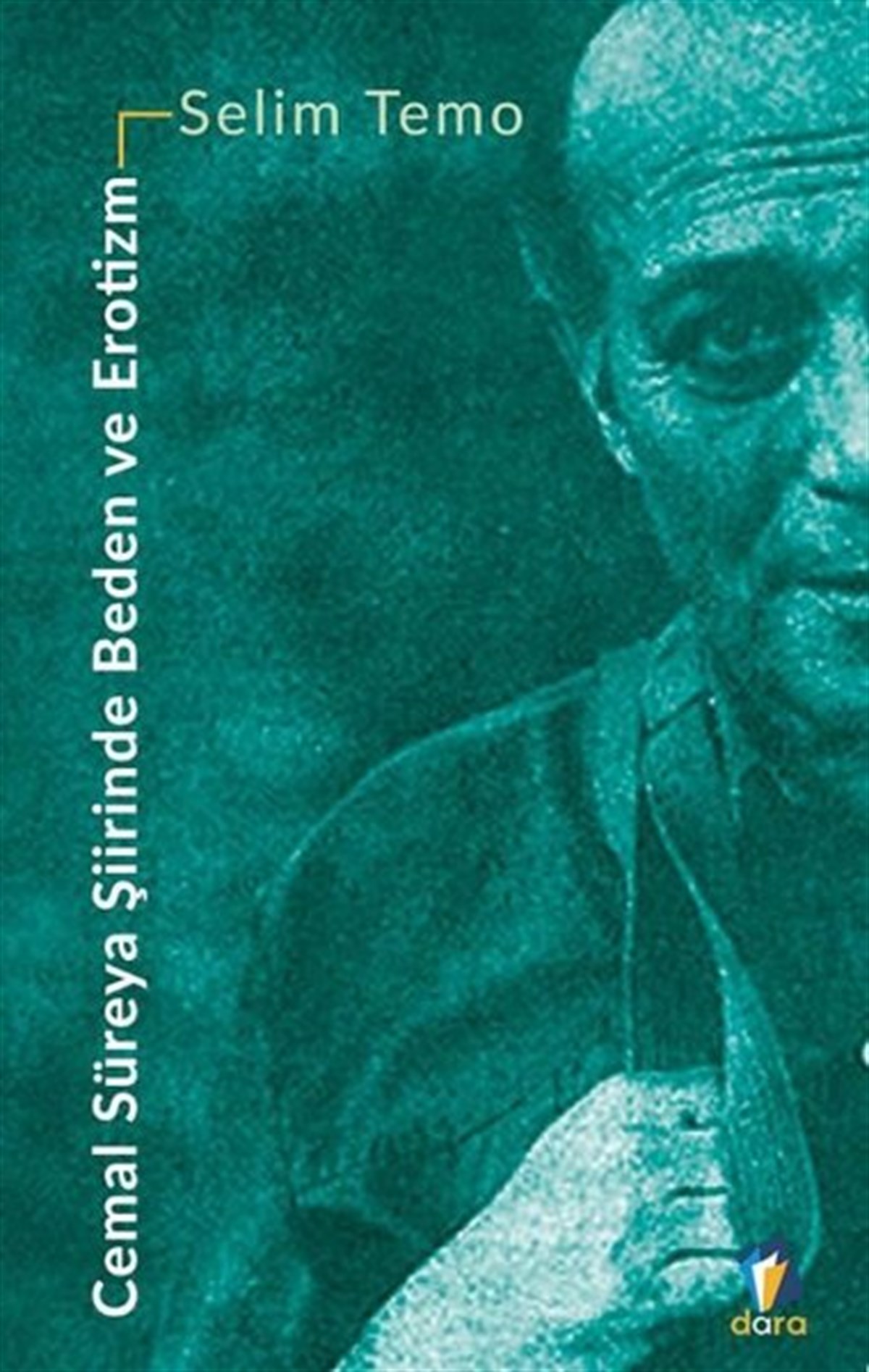 Selim TemoTürk ŞiiriCemal Süreya Şiirinde Beden ve Erotizm
