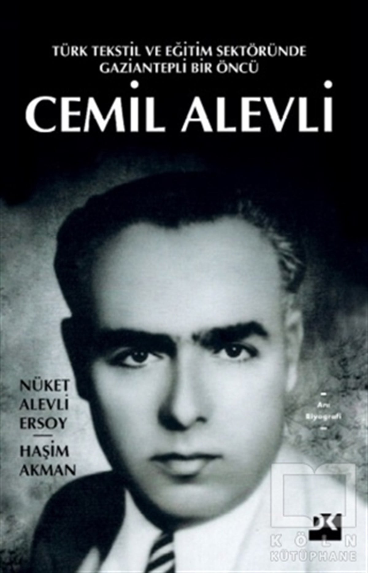 Haşim AkmanBiographie & AutobiographieCemil Alevli