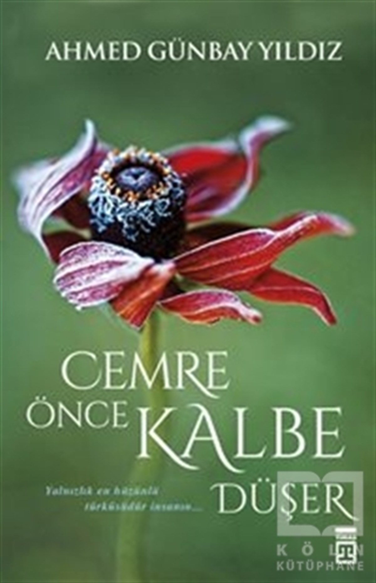 Cemre Önce Kalbe Düşer