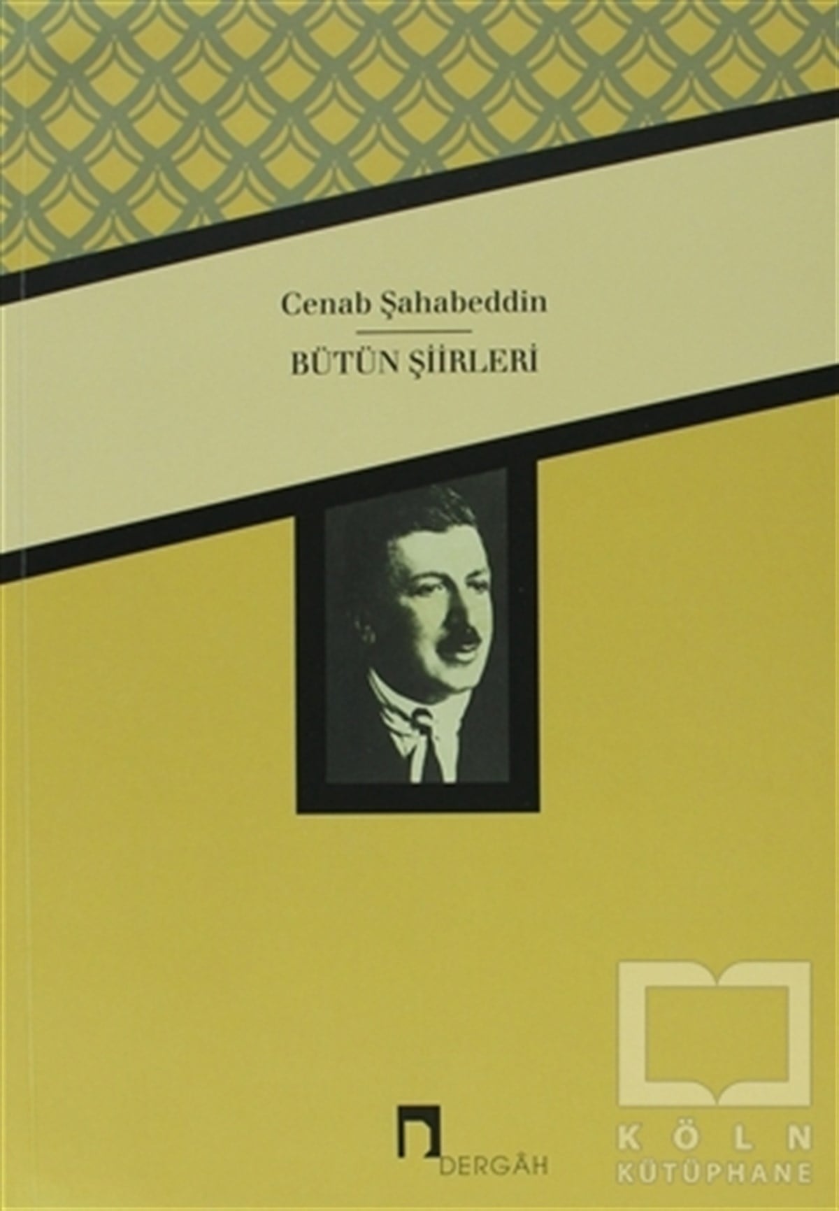 Cenab Şahabeddin Bütün Şiirleri