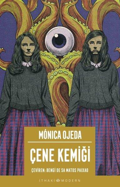 Monica OjedaDünya RomanÇene Kemiği