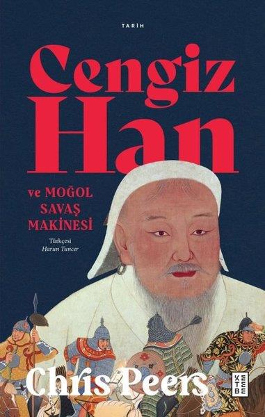 Chris PeersDünya TarihiCengiz Han ve Moğol Savaşı