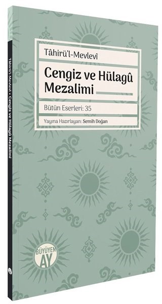Tahirül MevleviGenel Politika & Siyaset Bilim & Siyaset Tarihi KitaplarıCengiz ve Hülagu Mezalimi