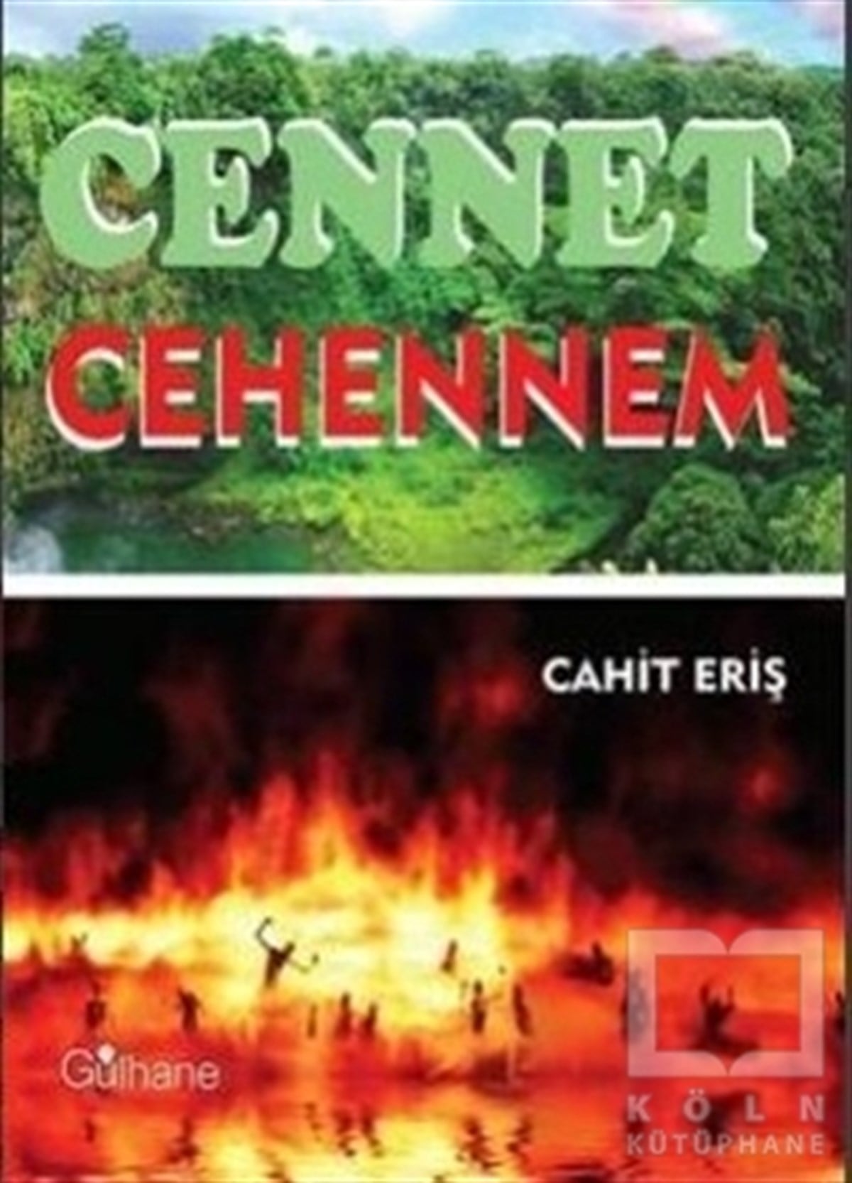 Cahit Erişİslam EğitimiCennet Cehennem