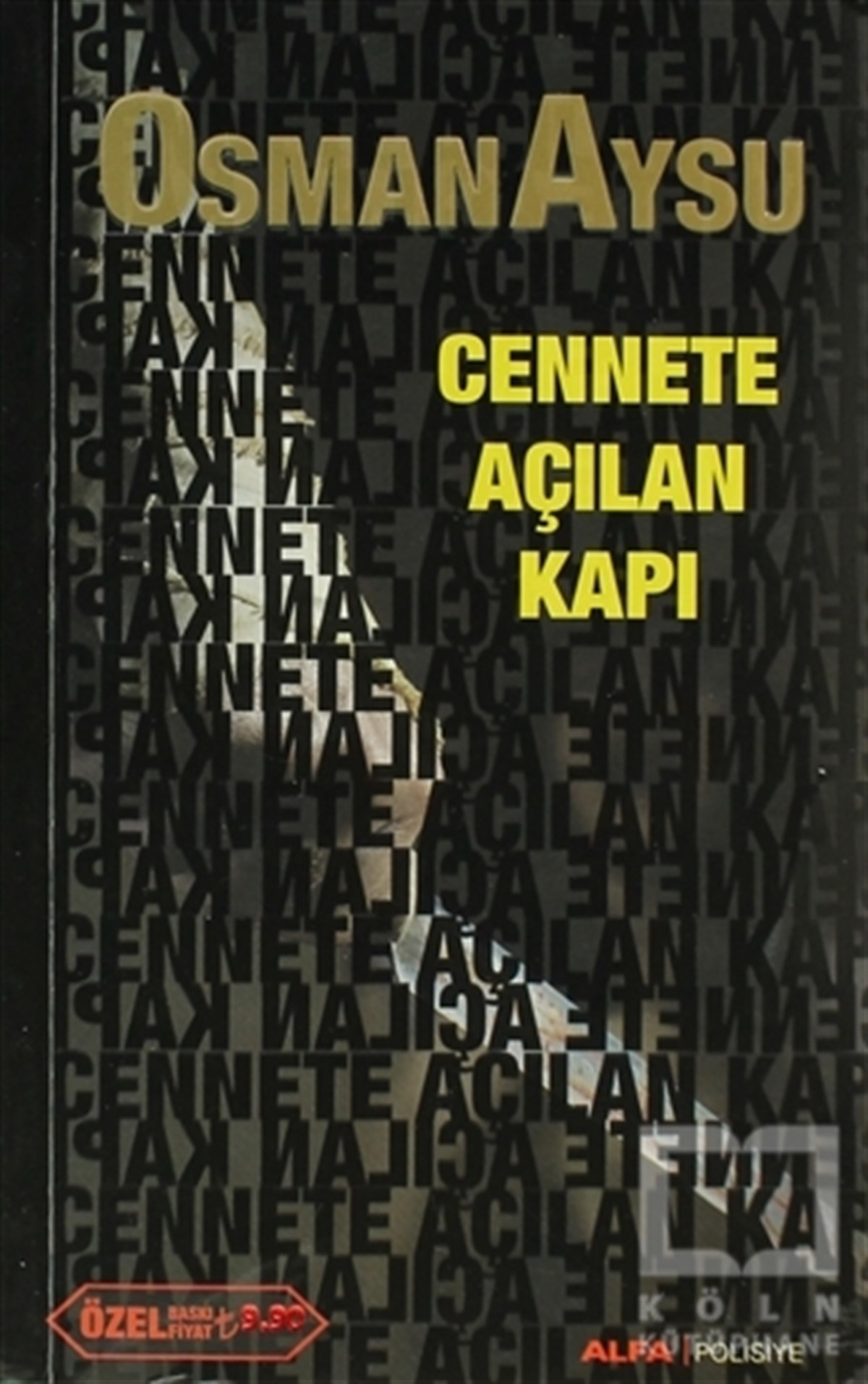 Osman AysuPolisiyeCennete Açılan Kapı
