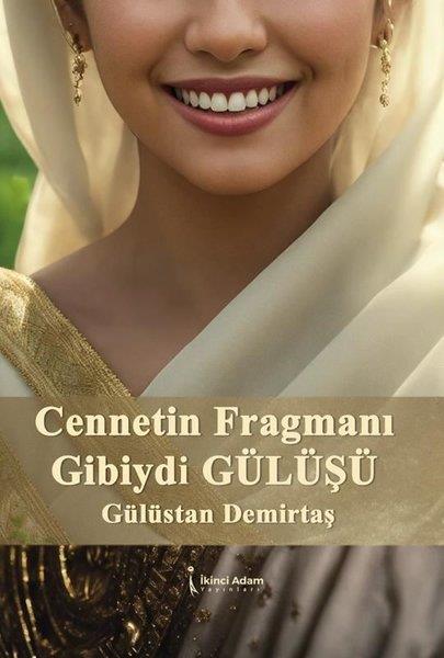 Gülüstan DemirtaşTürk RomaniCennetin Fragmanı Gibiydi Gülüşü