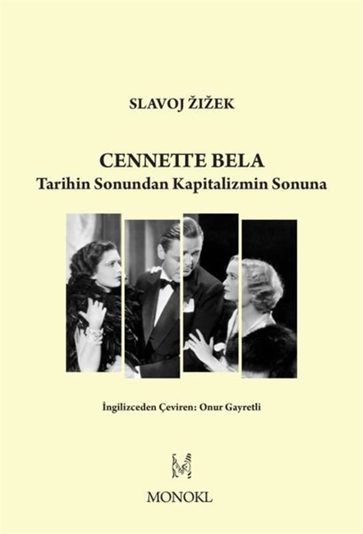 Slavoj ZizekFelsefe BilimiCennette Bela - Tarihin Sonundan Kapitalizmin Sonuna