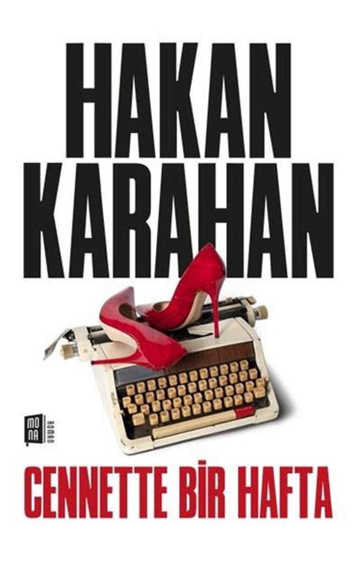Hakan KarahanTürkiye RomanCennette Bir Hafta
