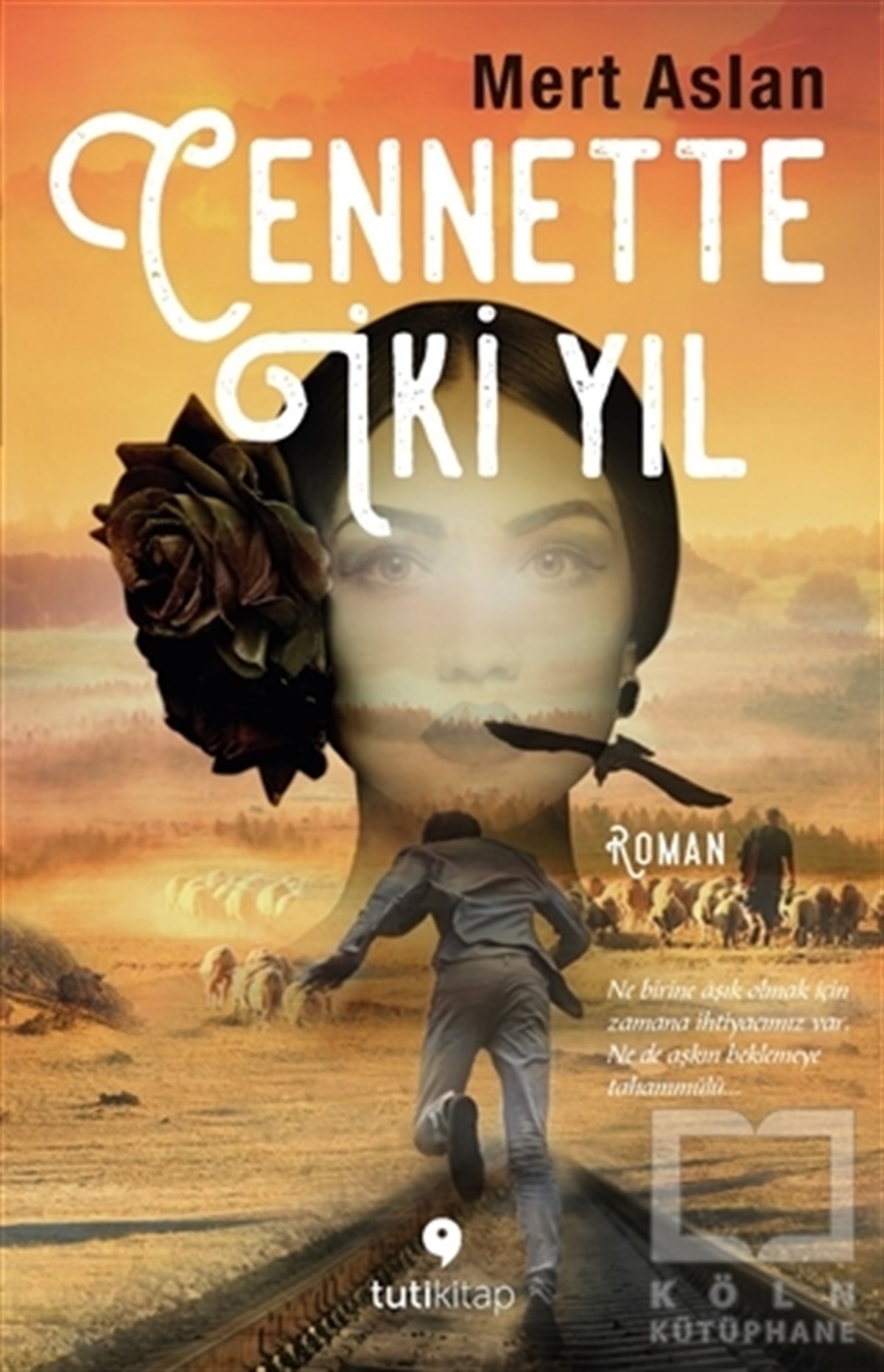 Cennette İki Yıl