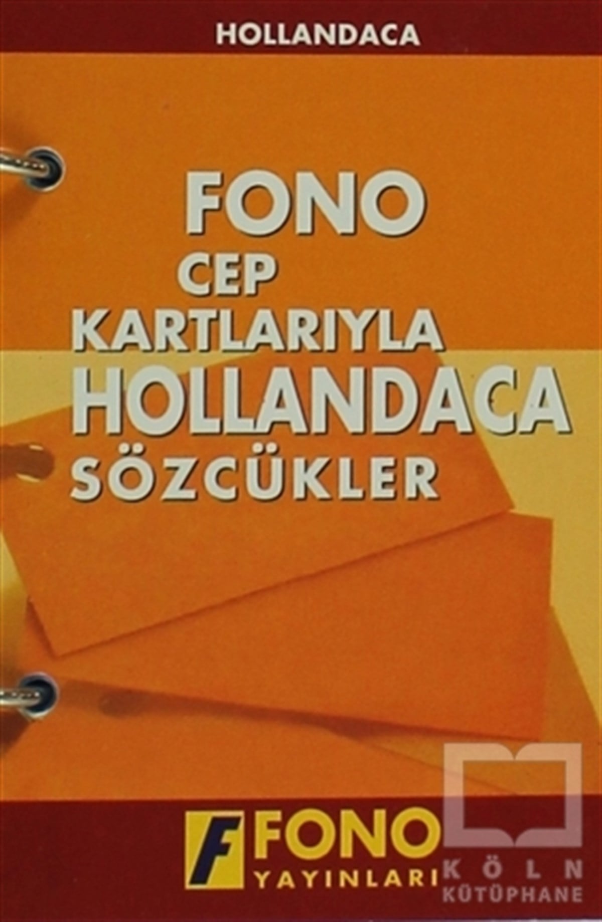 KolektifSözlükler ve Konuşma KılavuzlarıCep Kartlarıyla Hollandaca Sözcükler
