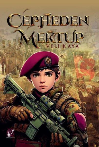 Veli KayaÇocuk Gençlik RomanlarıCepheden Mektup