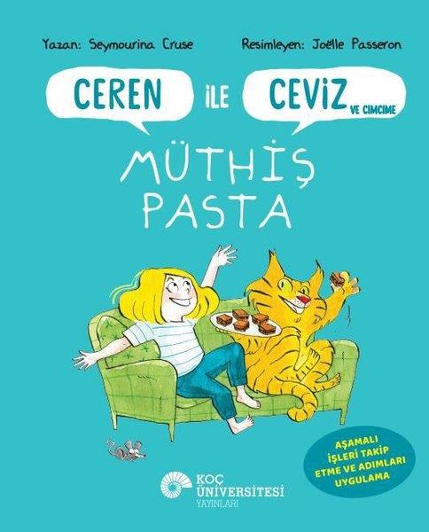Seymourina CruseEgitim Etkinlik KitaplariCeren İle Ceviz ve Cimcime Müthiş Pasta