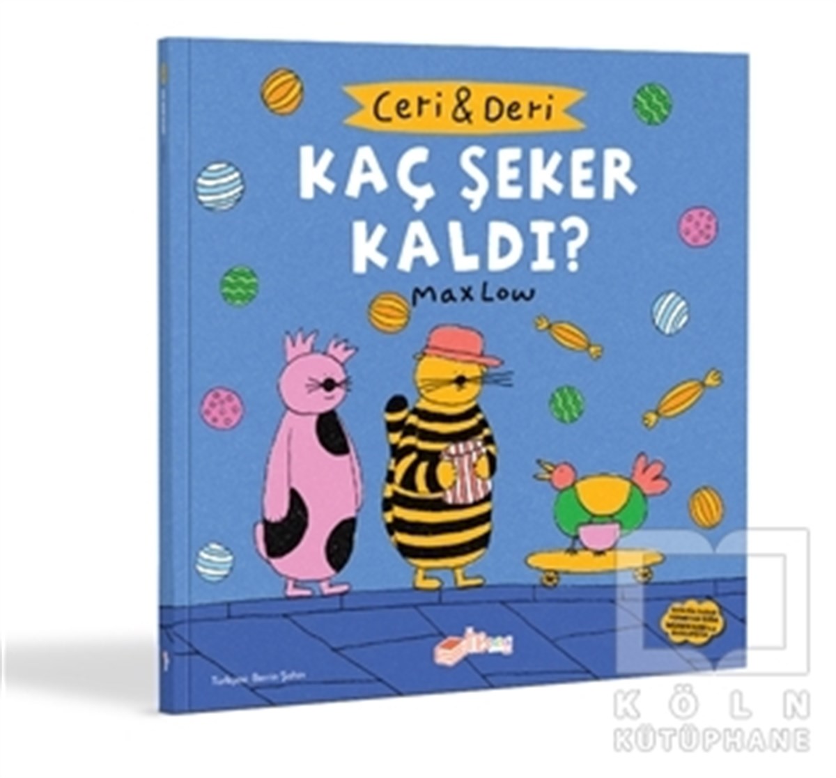 Max LowÇocuk Hikaye KitaplarıCeri ve Deri: Kaç Şeker Kaldı?