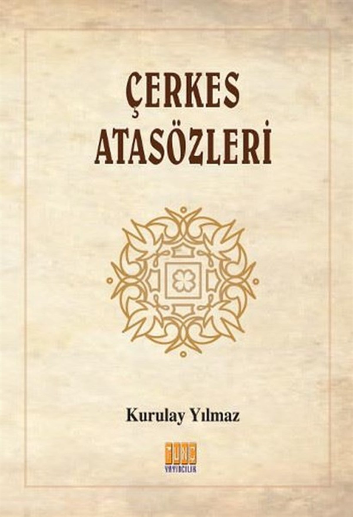 Kurulay YılmazWörterbücher und SprachguidesÇerkes Atasözleri