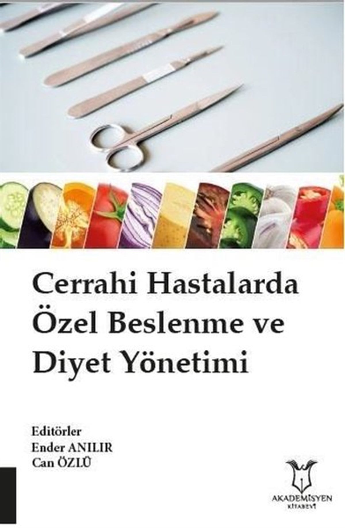 Ender AnılırEğitimCerrahi Hastalarda Özel Beslenme ve Diyet Yönetimi