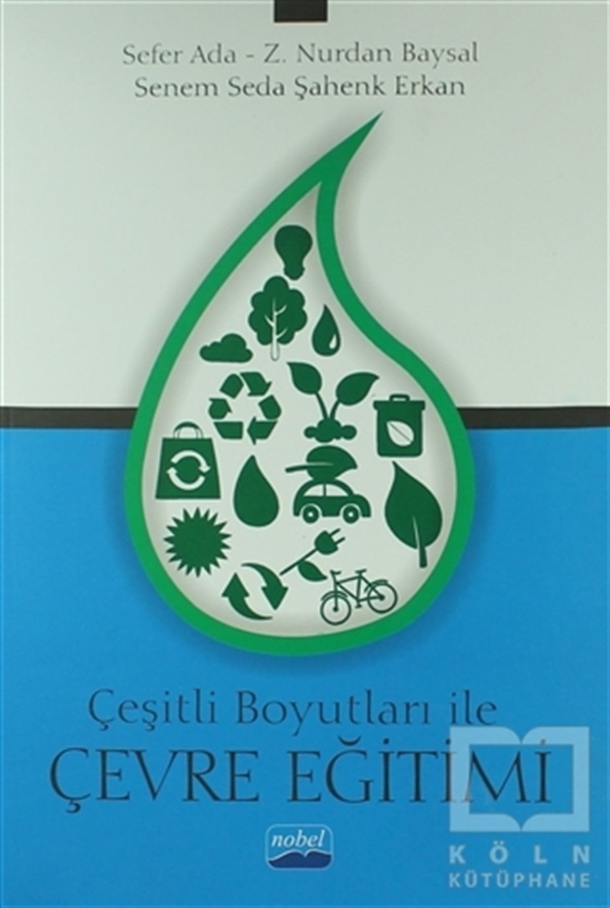 Çeşitli Boyutları ile Çevre Eğitimi