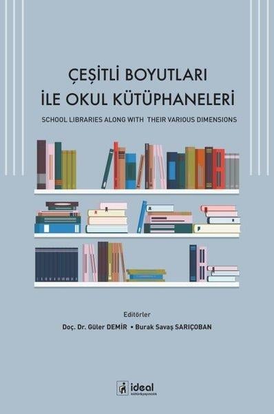 KolektifDigerÇeşitli Boyutları ile Okul Kütüphaneleri