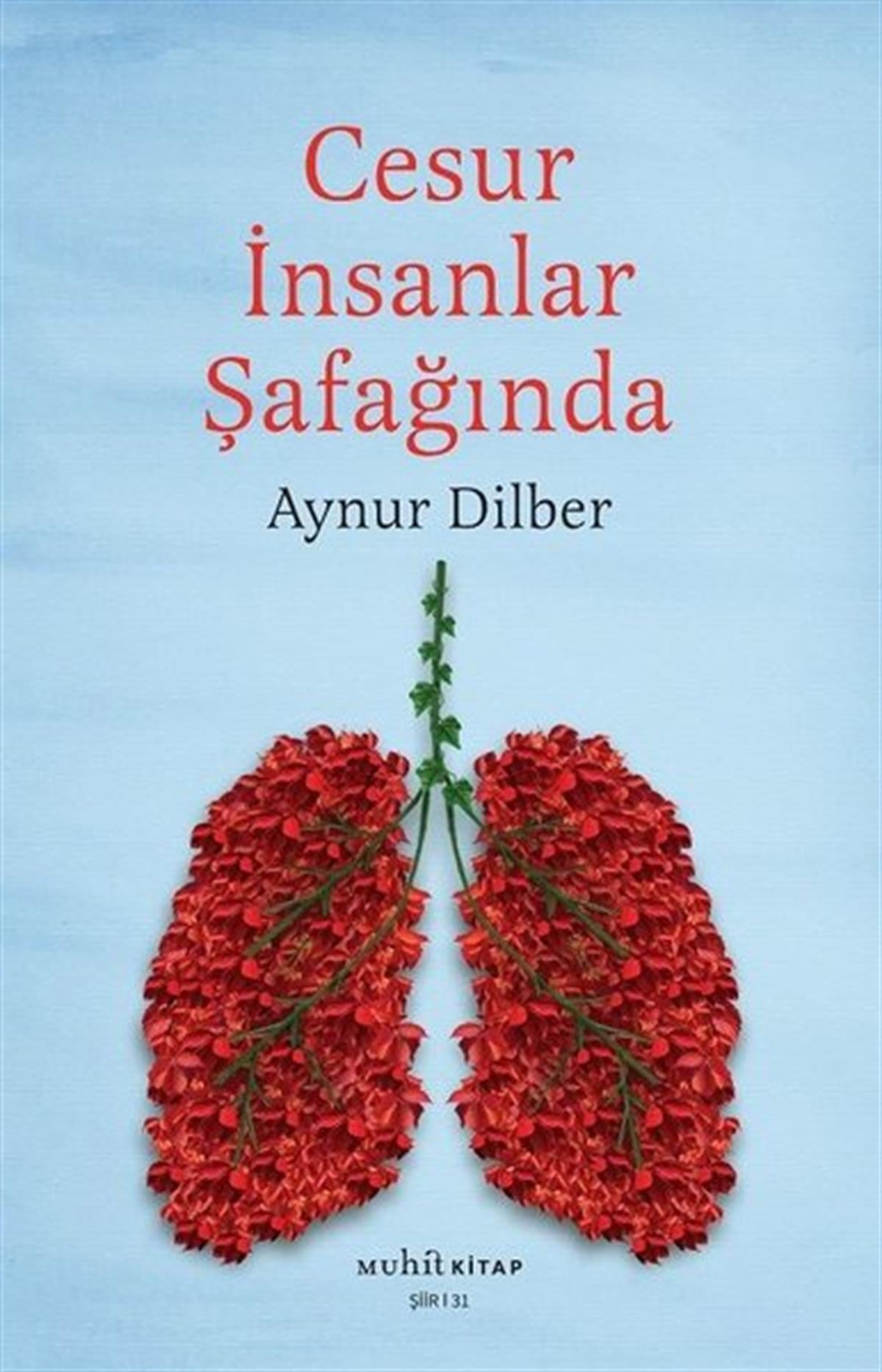 Aynur DilberTürk ŞiiriCesur İnsanlar Şafağında