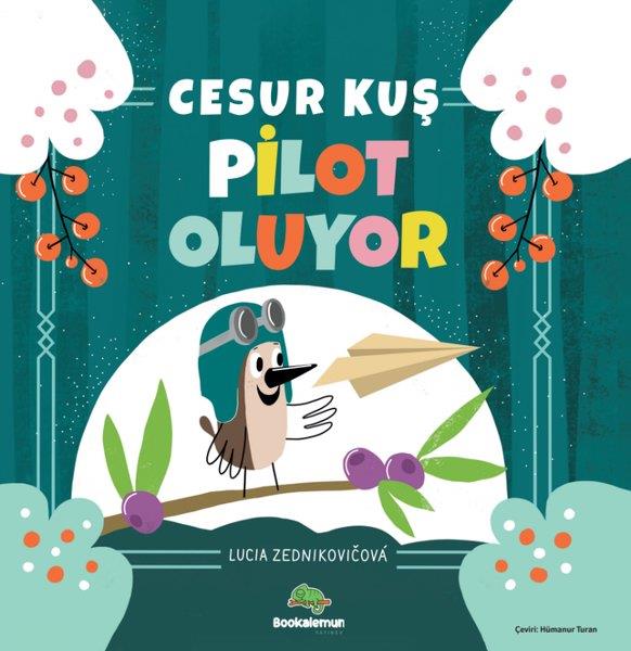 Lucia ZednikovicovaEgitim Etkinlik KitaplariCesur Kuş Pilot Oluyor