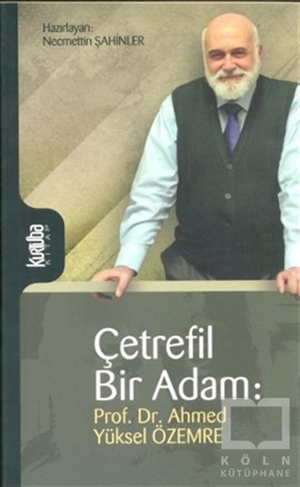 Ahmet Yüksel ÖzemreDiğerÇetrefil Bir Adam: Prof. Dr. Ahmed Yüksel Özemre
