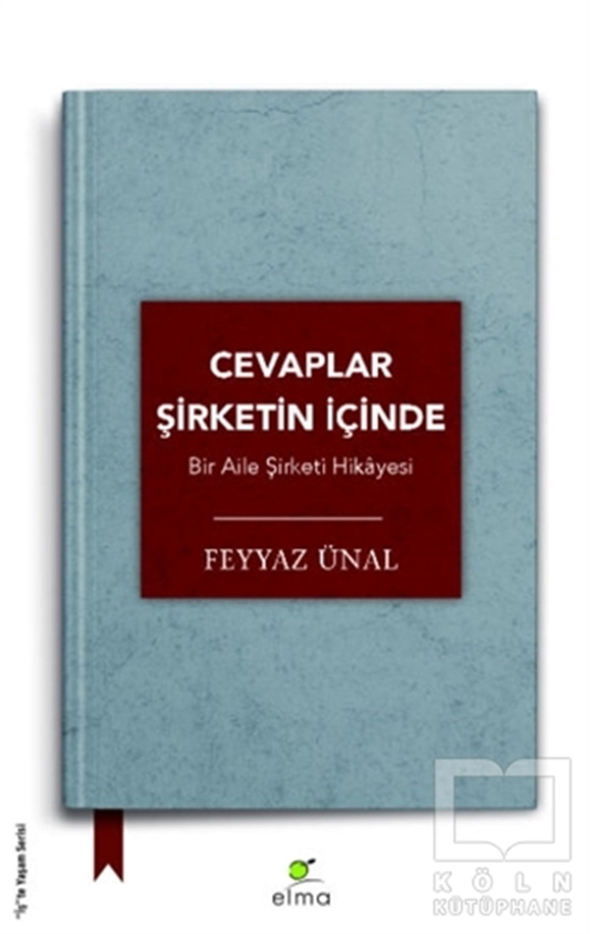 Feyyaz Ünalİş DünyasıCevaplar Şirketin İçinde