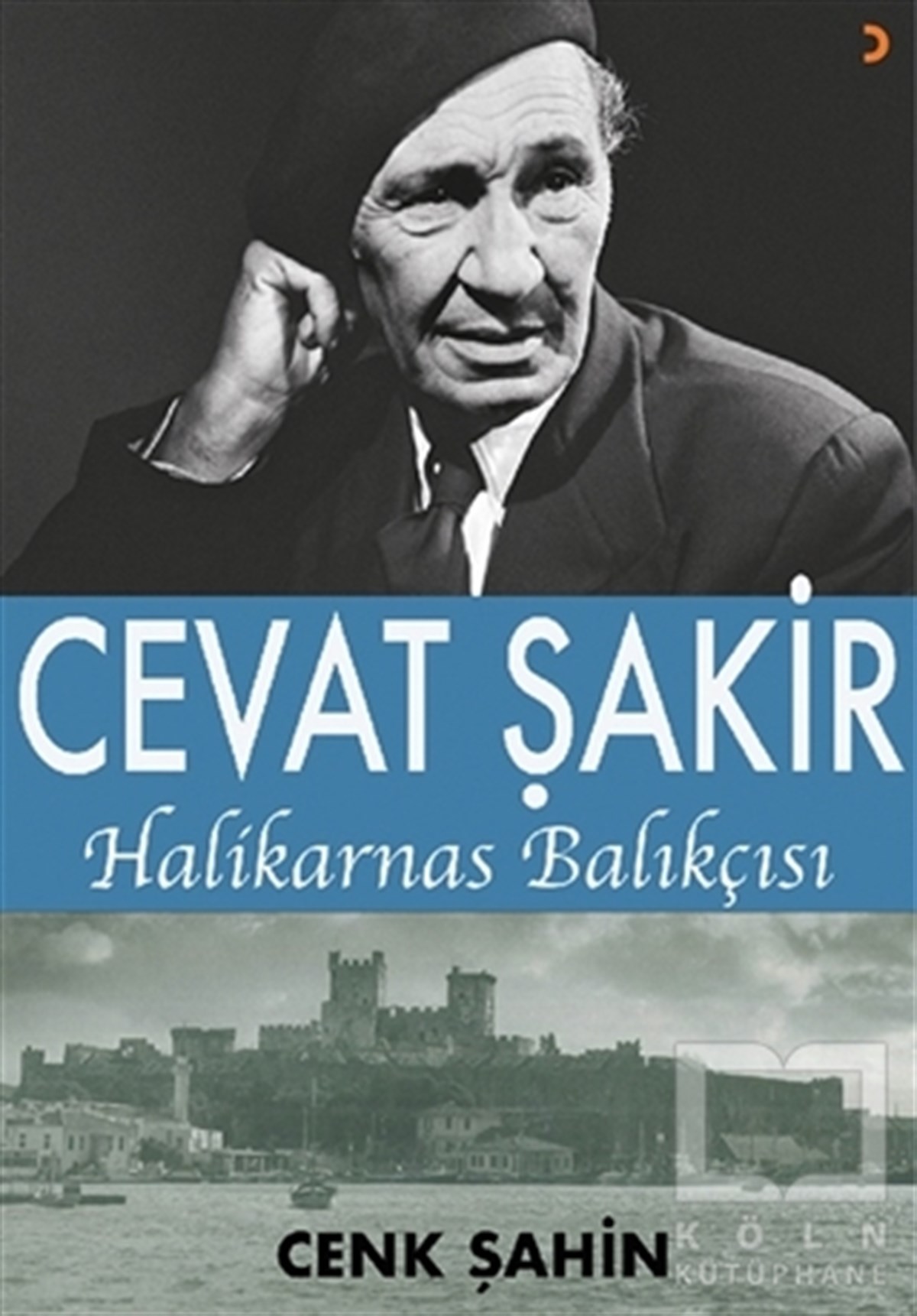 Cenk ŞahinBiyografi & Otobiyografi KitaplarıCevat Şakir Halikarnas Balıkçısı