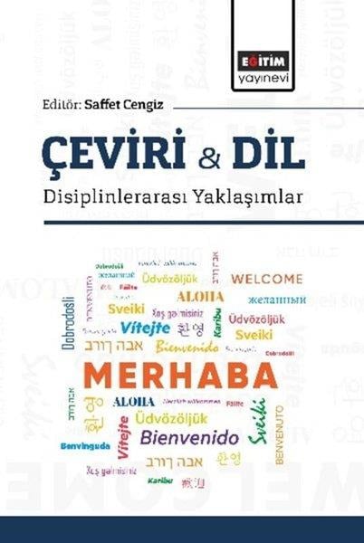 Saffet CengizDil Bilimi - EtimolojiÇeviri & Dil - Disiplinlerarası Yaklaşımlar