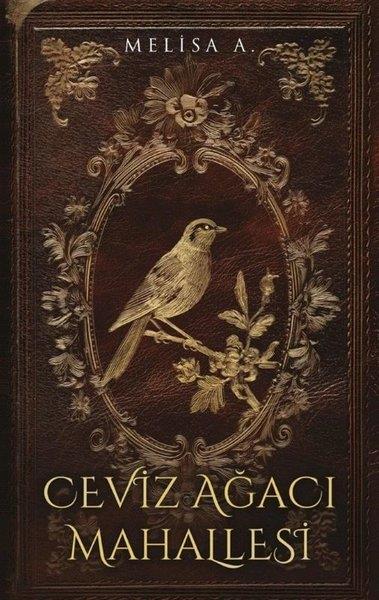 Melisa A.Türk RomaniCeviz Ağacı Mahallesi 1