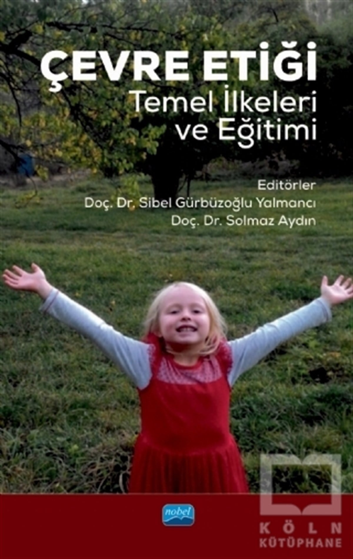 Çevre Etiği Temel İlkeleri ve Eğitimi