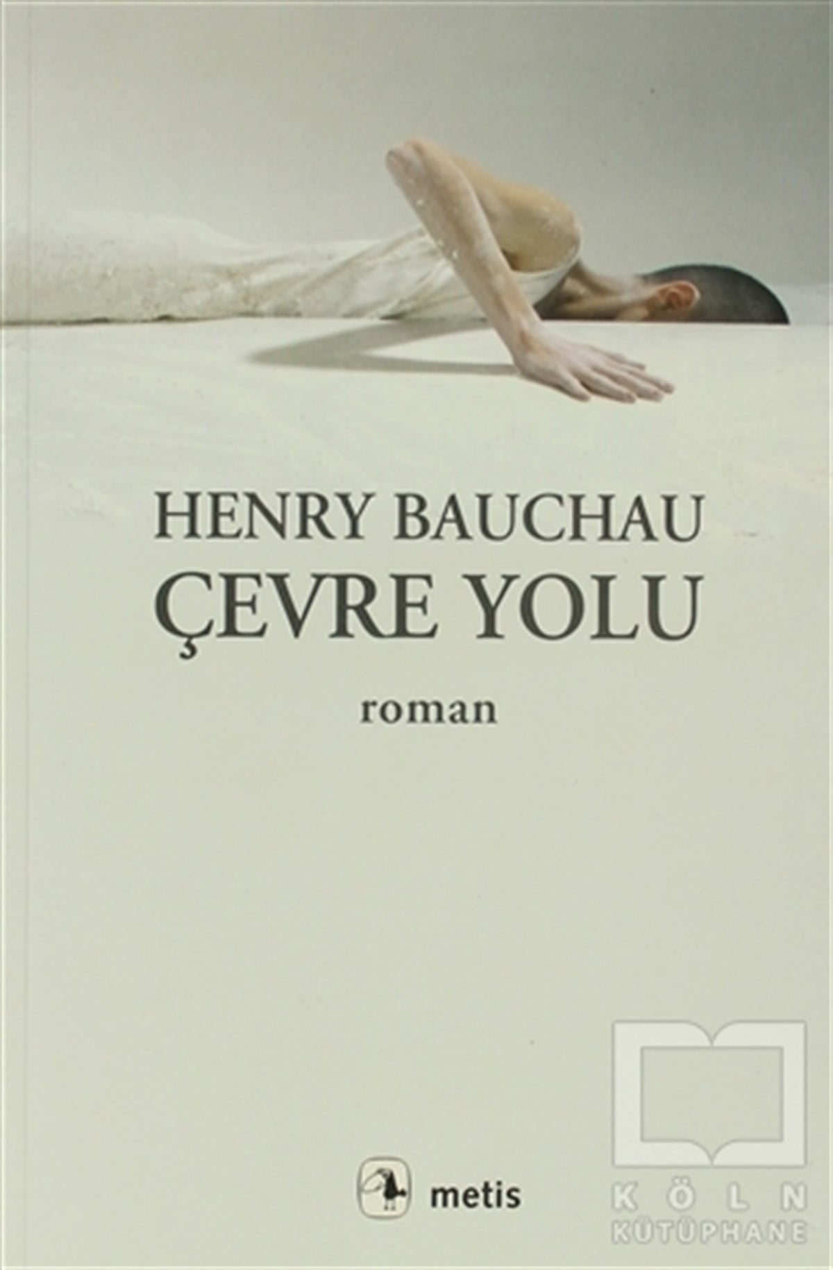 Henry BauchauFransız EdebiyatıÇevre Yolu