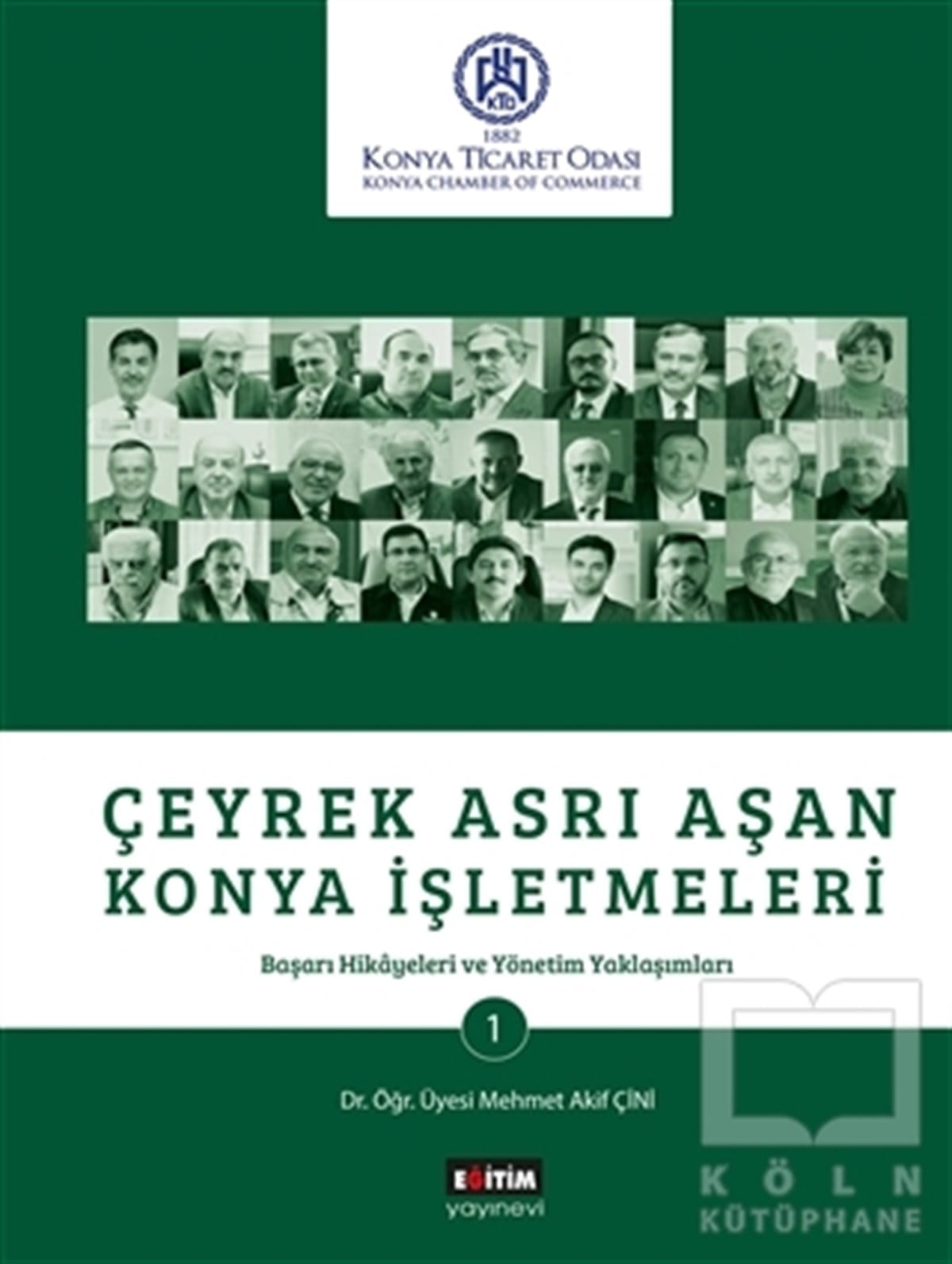 Mehmet Akif Çiniİşletme, Muhasebe, Maliye KitaplarıÇeyrek Asrı Aşan Konya İşletmeleri