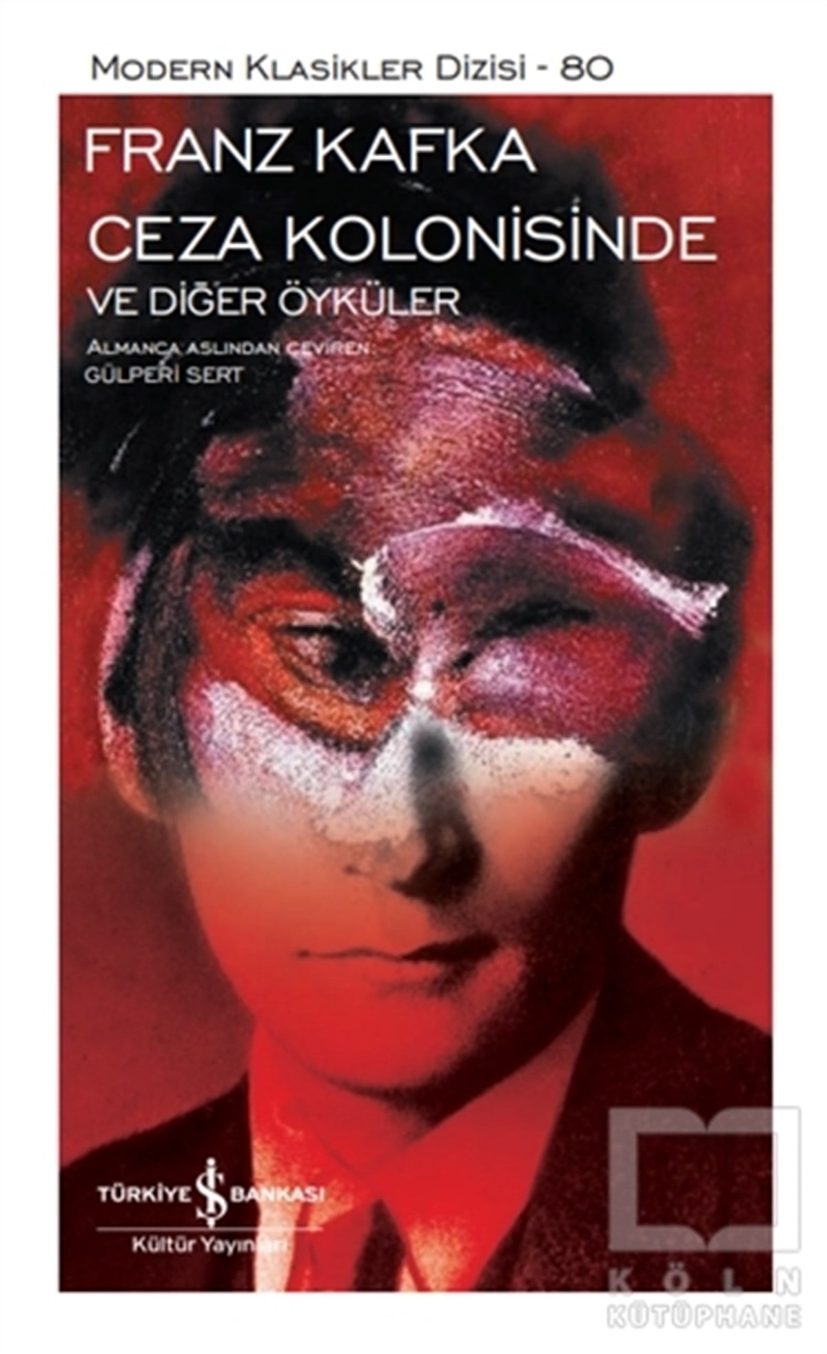 Franz KafkaWeltklassiker & klassische BücherCeza Kolonisinde ve Diğer Öyküler (Ciltli)