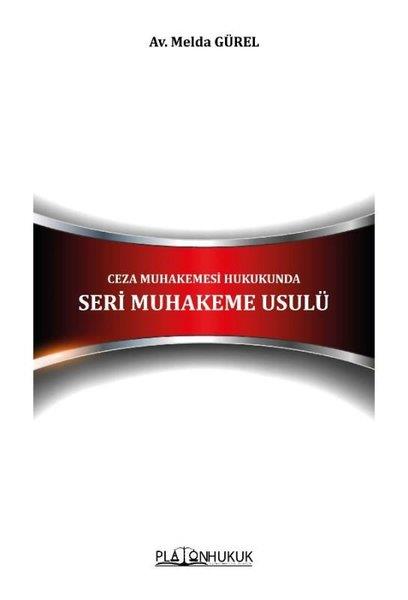 Melda GürelHukuk Üzerine KitaplarCeza Muhakemesi Hukukunda Seri Muhakeme Usulü