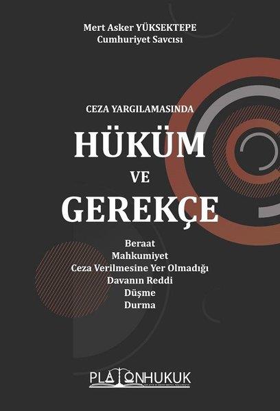 Mert Asker YüksektepeHukukCeza Yargılamasında Hüküm ve Gerekçe