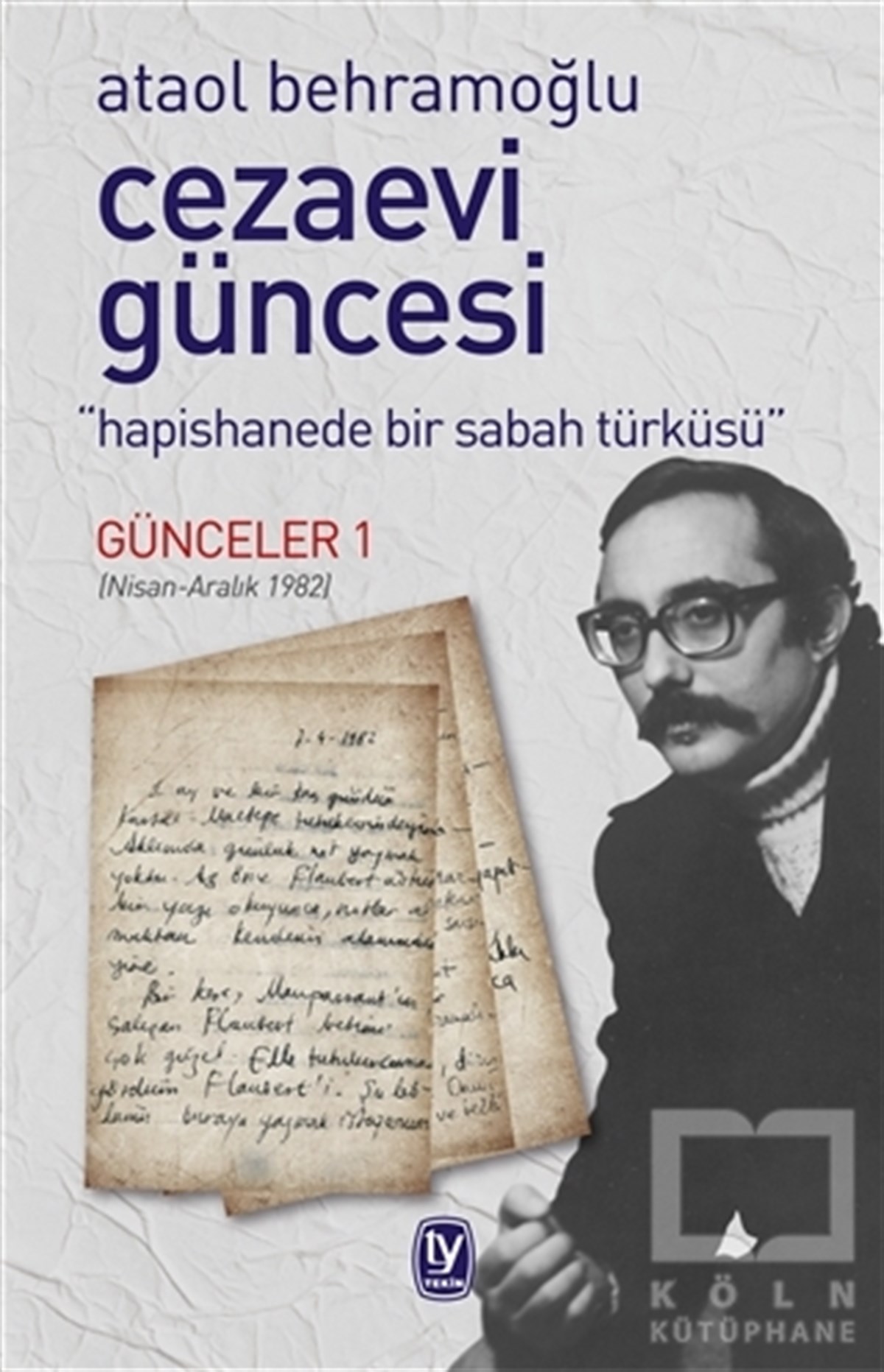 Ataol BehramoğluAnı & Mektup & Günlük KitaplarıCezaevi Güncesi