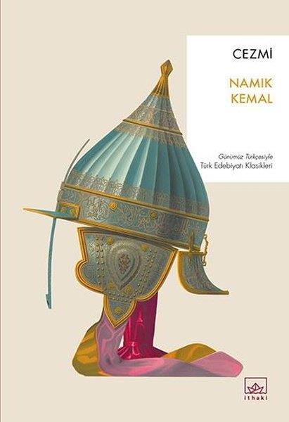 Namık KemalTürk KlasikleriCezmi-Günümüz Türkçesiyle Türk Edebiyatı Klasikleri