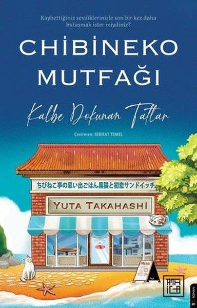 Yuta TakahashiDünya RomanChibineko Mutfağı: Kalbe Dokunan Tatlar