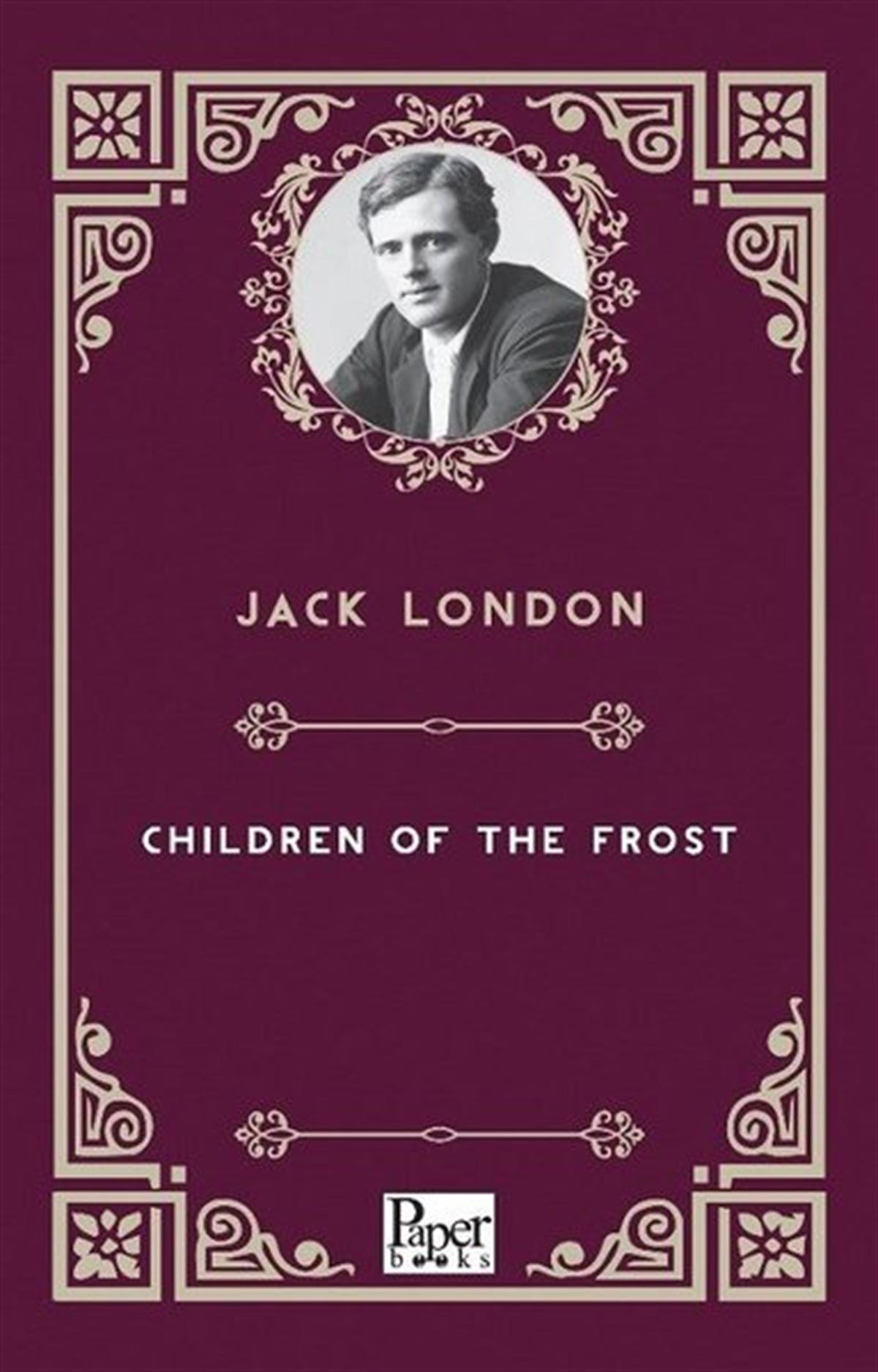 Jack LondonClassicsChildren of the Frost