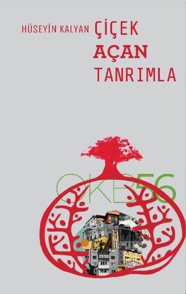 Hüseyin KalyanTürk ŞiiriÇiçek Açan Tanrımla