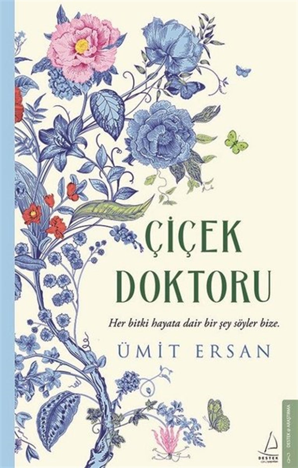 Ümit ErsanBotanikÇiçek Doktoru