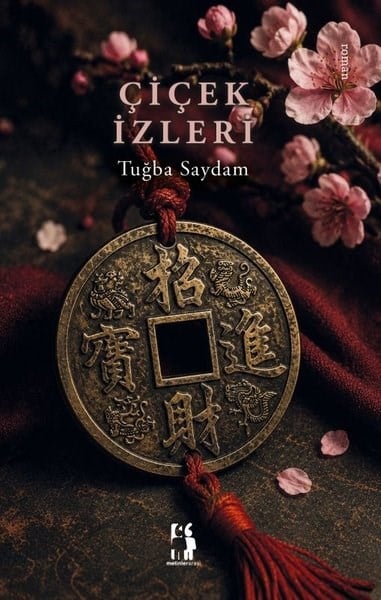 Tuğba SaydamTürk RomaniÇiçek İzleri