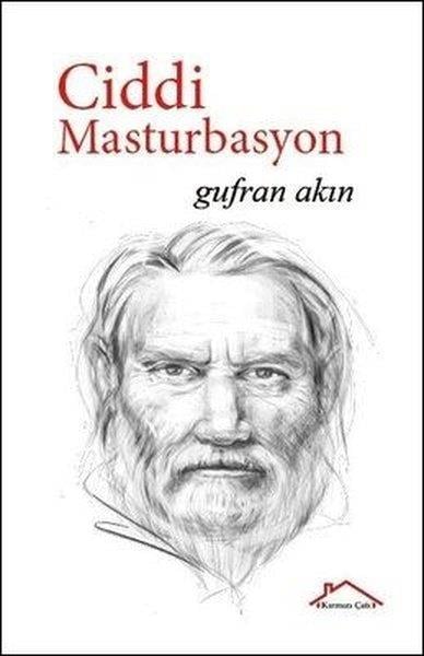 Gufran AkınCinsellik KitaplarıCiddi Masturbasyon