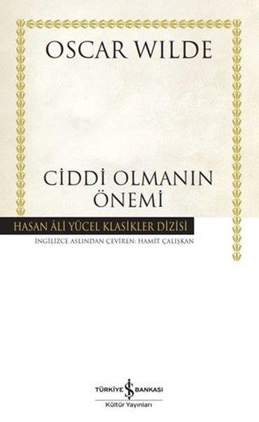 Oscar WildeTürk OyunlarıCiddi Olmanın Önemi - Hasan Ali Yücel Klasikler