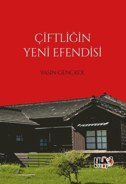 Yasin GençkolTürk RomaniÇiftliğin Yeni Efendisi